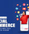 The Rise of Social Commerce: Everything You Need to Know