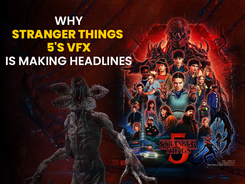 Stranger Things 5's VFX